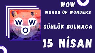 Words Of Wonders Wow Günlük Bulmaca 15 Ni̇san 2021