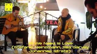 Rea Garvey & Johannes Strate & Stefanie Heinzmann - All We Need Is Love