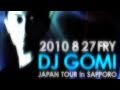 DJ GOMI JAPAN TOUR in SAPPORO ACID ROOM