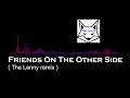 Friends On The Other Side | Princess and the Frog ( Trap Remix or Electro Swing )