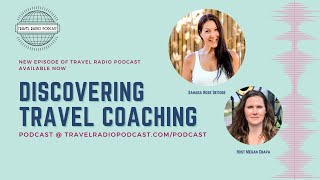 What Is Travel Coaching With Sahara Rose DeVore