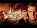 Drama Movies 2024 - THE OTHER MAN (2008) - Best Antonio Banderas, Liam Neeson, Laura Linney Movies