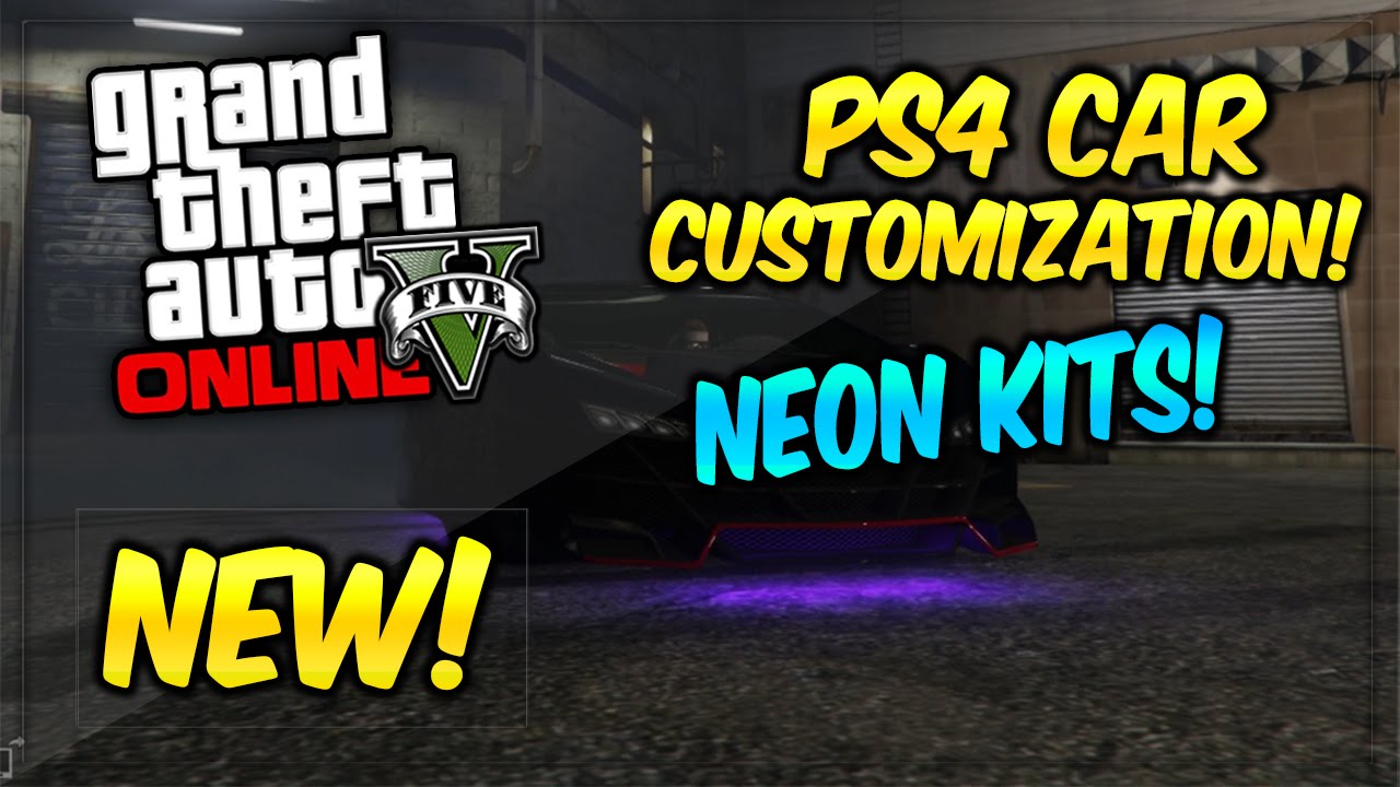 GTA 5 PS4 New Car Customization Guide "Neon Kits" Showcase (GTA 5