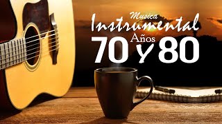 Musica Instrumental De Los Años 70 y 80 - Instrumentales Del Recuerdo Lo Mejor