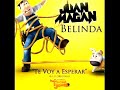 Juan Magan Feat Belinda - Te Voy A Esperar