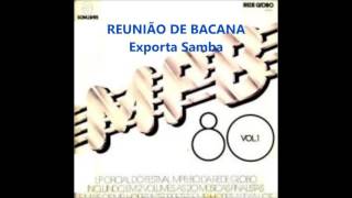 Reunião De Bacana Exporta Samba - Festival Mpb 80