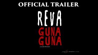 OFFICIAL TRAILER REVA GUNA GUNA (7 MARET 2019)