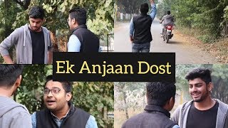 Ek Anjaan Dost Vine Awanish Singh