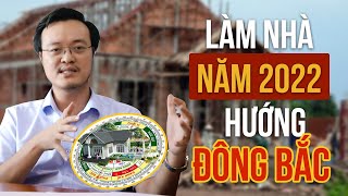 Nhà hướng Đông Bắc hợp với tuổi nào? Ưu nhược điểm của hướng Đông Bắc