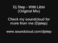 Dj Step - Witti-Libbi (Original Mix)