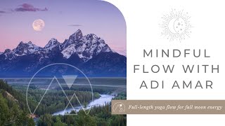 Mindful Flow Yoga Practice to Cultivate  Moon Energy with Adi Amar (-Length Yoga