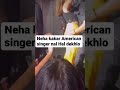 Neha kakkar (kissing)on stage go #viral #trending #shortvideo #youtuber