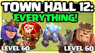 ENTIRE VILLAGE / LEVEL 60 HEROES! Clash of Clans Town Hall 12 UPDATE ENTIRE VILLAGE / LEVEL 60 HEROES! Clash of Clans Town Hall 12 UPDATE