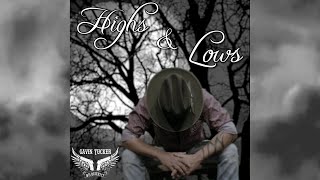 Highs and Lows by Gavin Tucker and the .45 District