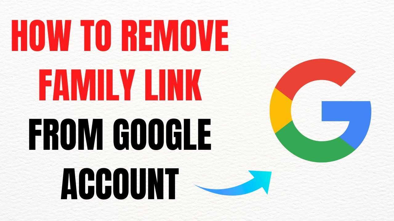 How to Remove Family Link from Google Account in 2025 – How to Remove Family Link from Google Account in 2025 –