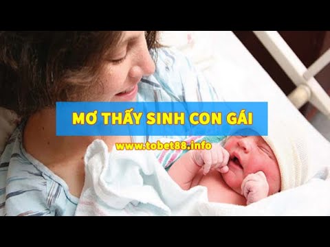 Giải mã giấc mơ thấy mình sinh con gái đánh số gì mới đẹp nhất?