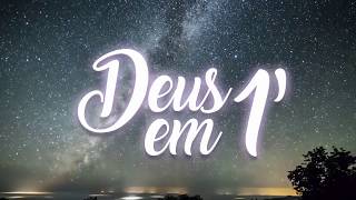 Deus em 1 minuto - 15/08