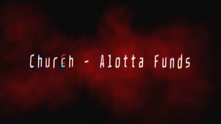 Watch Church Alotta Funds video