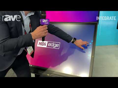 Integrate 2019: Technology Core Features HDi edge Multitouch Display Series With Slim IR Bezel
