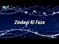 Shairana Si Hai Zindagi Ki Faza