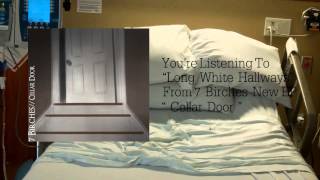Watch 7 Birches Long White Hallways video