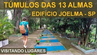 VISITEI OS TÚMULOS DAS 13 ALMAS EM SÃO PAULO - MORTOS DO EDIFÍCIO JOELMA - VISITANDO LUGARES