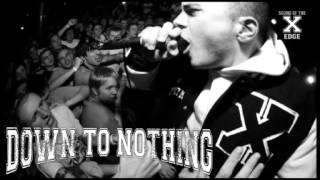 Watch Down To Nothing Well Deserved video