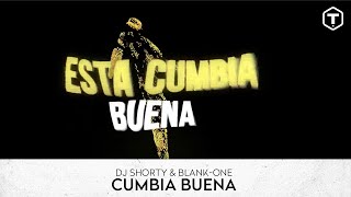 Dj Shorty & Blank-One - Cumbia Buena