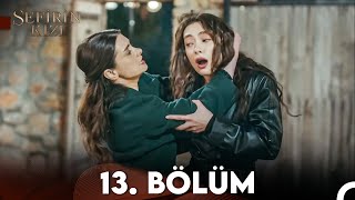 Sefirin Kızı 13. Bölüm