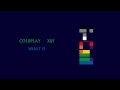 Coldplay  - What If (X&Y)