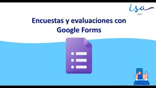 Capacidad digital #4: Cómo crear encuestas y evaluaciones con Google Forms
