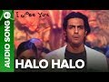 Halo Halo (Full Audio Song) - I See You | Arjun Rampal & Vipasha Agarwal