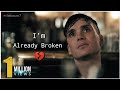 I'm Already Broken | Sad Emotional WhatsApp Status | Mood Off Status 💔