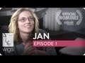 Jan -- Ep. 1 of 15 (feat. Caitlin Gerard, Stephen Moyer, and Virginia Madsen)