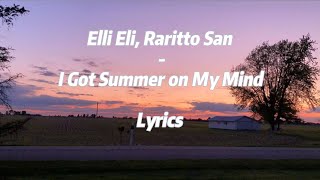 Elli Eli, Raritto San - I Got Summer On My Mind Lyrics