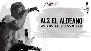 Watch Al2 El Aldeano Quiero Estar Contigo video