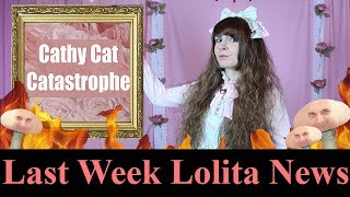 Cathy Cat Catastrophe Last Week Lolita News 12 10 2017