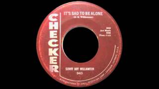 Watch Sonny Boy Williamson Its Sad To Be Alone video
