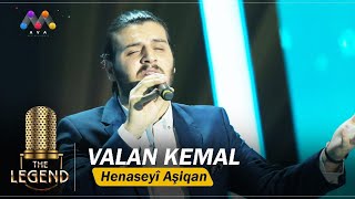 Valan Kemal Henaseyî Aşiqan The Legend