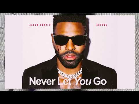 Jason Derulo - Never Let You Go