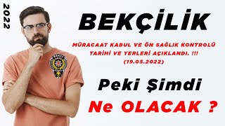 Bekçilik Müracaat Kabul Ve Ön Sağlık Kontrolü Tarihleri Açıklandı - Bekçilik Başvuru Evrakları -