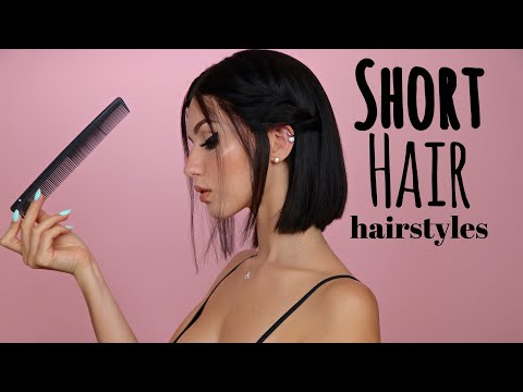 Short Hair Hairstyles to Try! - YouTube