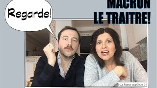 Macron, le traître | La France couplée en 2