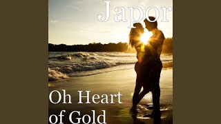 Watch Japor Oh Heart Of Gold video