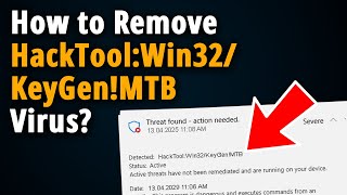 How To Remove Hacktoolwin32Keygenmtb? Easy Tutorial