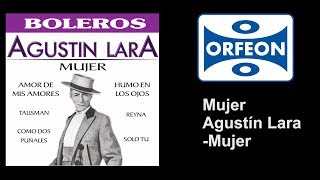 Watch Agustin Lara Mujer video