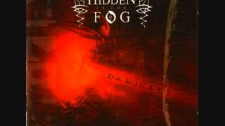 Watch Hidden In The Fog For The Sightless To Behold video