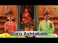 Guru Ashtakam | Vande Guru Paramparaam | Sooryagayathri & Kuldeep M Pai | Acharya Adi Shankara