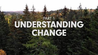 Our Changing Forest, Part 1 / Nôtre Forêt en Transition, Partie 1