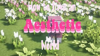 How to have an aesthetic minecraft world  (mpce for mobile/iPad )